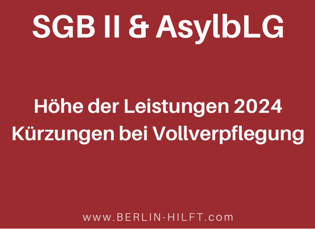 Leistungen 2024 SGB, AsylbLG, Kindergeld, Kürzung bei Vollverpflegung